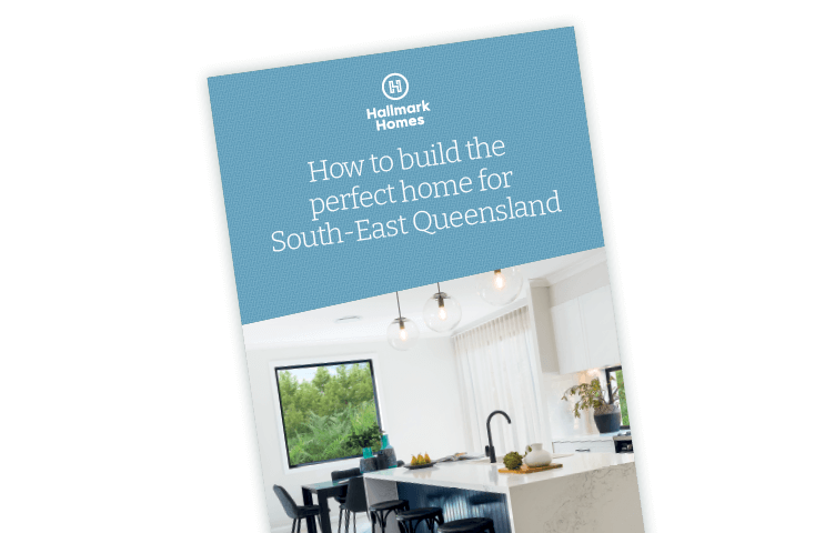 Knowledge Centre - Building A New Home | Hallmark Homes